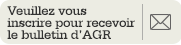 Veuillez vous inscrire pour recevoir le bulletin d’AGR.
